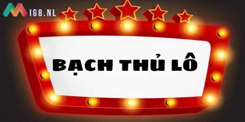 Bạch thủ lô 2 ngày